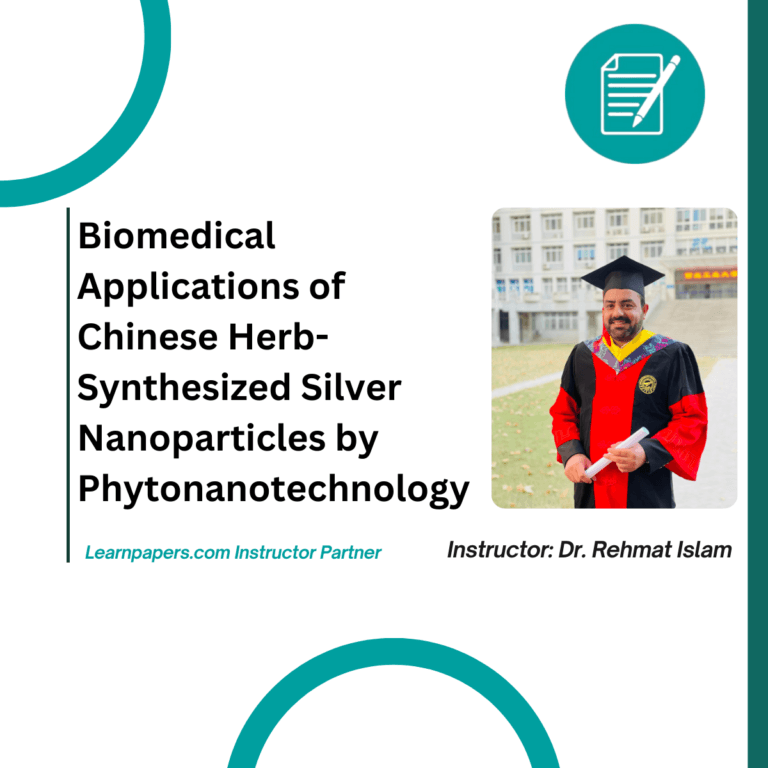 Biomedical Applications of Chinese Herb-Synthesized Silver Nanoparticles: A Phytonanotechnology Approach