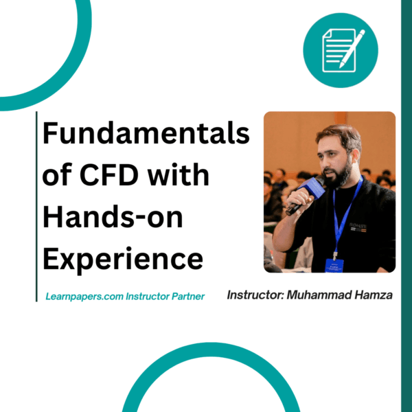 Fundamentals of CFD with Hands-on Experience