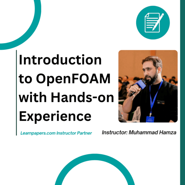Introduction to OpenFOAM with Hands-on Experience