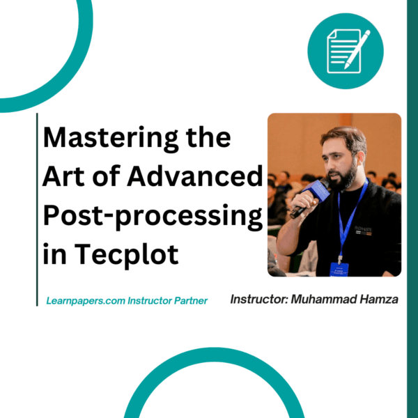 Mastering the Art of Advanced Post-Processing in Tecplot